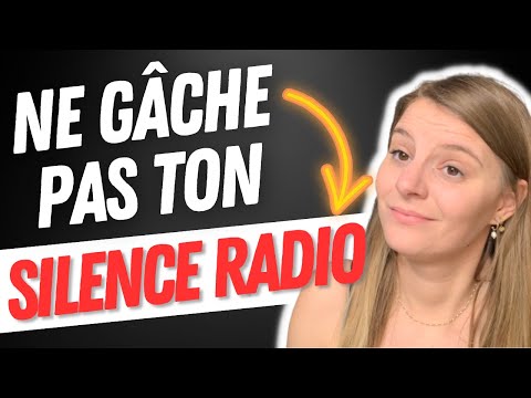 7 RÈGLES INCONTOURNABLES POUR RÉUSSIR TON SILENCE RADIO