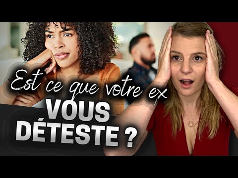 Est-ce que mon ex me déteste vraiment ?